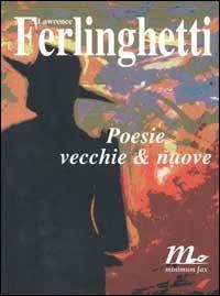 Poesie vecchie & nuove - Lawrence Ferlinghetti - copertina