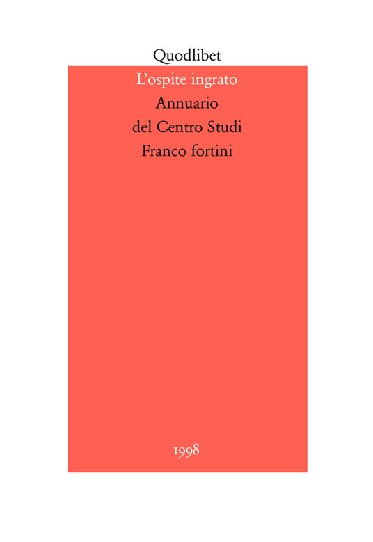 L' ospite ingrato. Annuario del Centro studi Franco Fortini (1998). Vol. 1: Intellettuali e società. - copertina