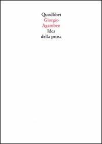 Idea della prosa - Giorgio Agamben - copertina