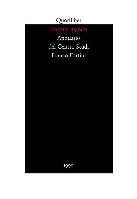 L' ospite ingrato. Annuario del Centro studi Franco Fortini (1999). Vol. 2: Memoria. - copertina