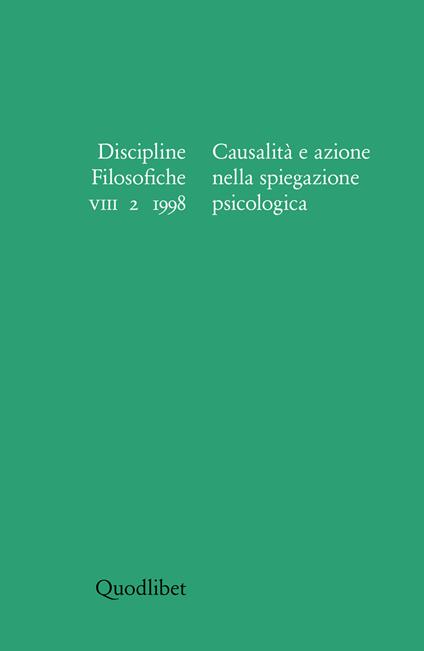 Discipline filosofiche (1998) (2). Causalità e azione nella spiegazione psicologica - copertina