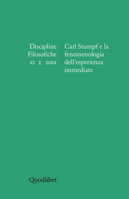Discipline filosofiche (2001). Vol. 2: Carl Stumpf e la fenomenologia dell'esperienza immediata. - copertina