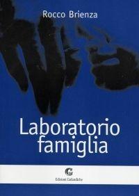 Libro Laboratorio famiglia Rocco Brienza