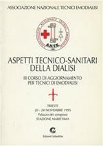 Aspetti tecnico-sanitari della dialisi. Atti del 3º Corso di aggiornamento tecnici emodialisi