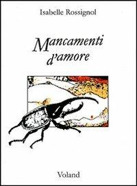 Mancamenti d'amore - Isabelle Rossignol - copertina