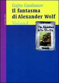 Il fantasma di Alexander Wolf - Gajto Gazdanov - copertina