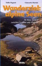 Wanderziel: alpine seen. 96 blaue Routen zwischen Verbano und Sempione