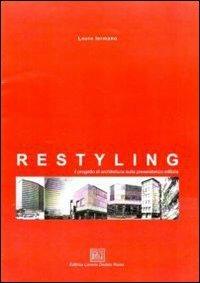 Restyling. Il progetto di architettura sulla preesistenza edilizia - Laura Iermano - copertina