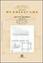 Trattato teorico e pratico dell'arte di edificare. Vol. 3: Costruzioni in legname. Strutture in ferro
