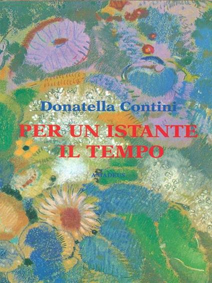Per un istante il tempo - Donatella Contini - copertina