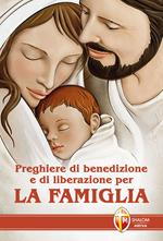Preghiere di benedizione e di liberazione per la famiglia
