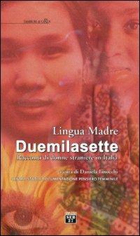 Lingua madre Duemilasette. Racconti di donne straniere in Italia - copertina