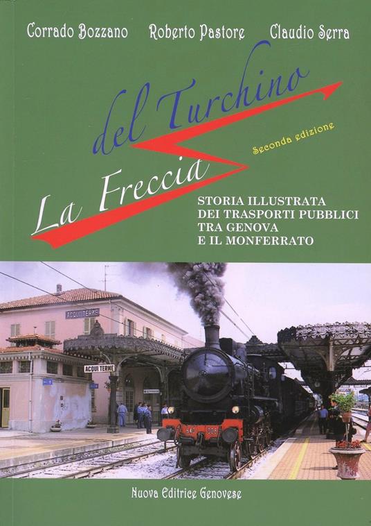 La freccia del Turchino - Corrado Bozzano,Roberto Pastore,Claudio Serra - copertina