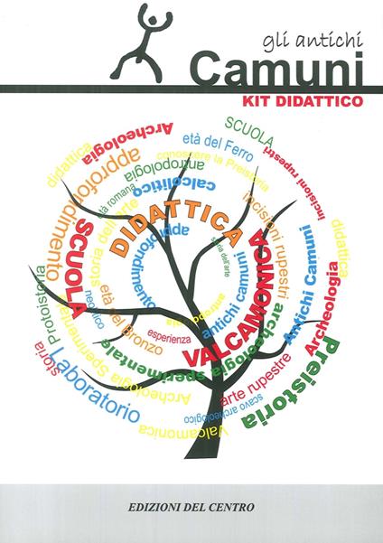 Gli antichi camuni. Materiale per la ricerca storico-antropologica nella scuola dell'obbligo - copertina
