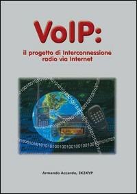 Voip: il progetto di interconessione radio via internet - Armando Accardo - copertina
