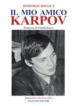 Il mio amico Karpov