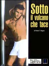 Sotto il vulcano che tace - Paolo T. Ragno - copertina