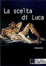 La scelta di Luca