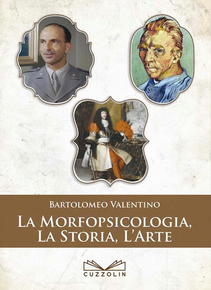 La morfopsicologia, la storia, l'arte - Bartolomeo Valentino - copertina