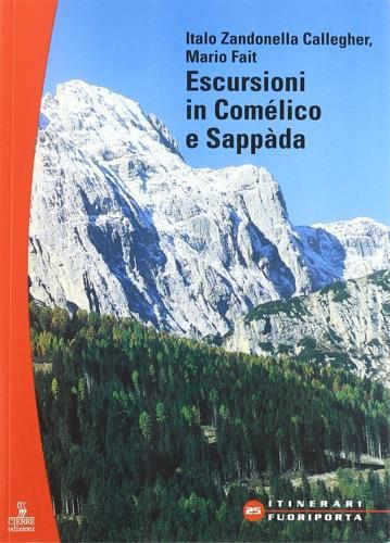 Escursioni. Comèlico e Sappàda - Italo Zandonella Callegher,Mario Fait - copertina