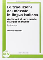 Le traduzioni del messale in lingua italiana anteriori al movimento liturgico moderno. Studio storico