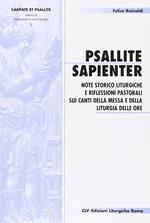 Psallite sapienter. Note storico liturgiche e riflessioni pastorali sui canti della messa e della liturgia delle ore