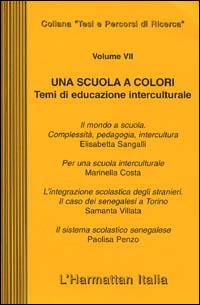 Una scuola a colori. Temi di educazione interculturale - copertina