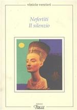 Nefertiti. Il silenzio