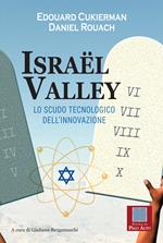 Israël valley. Lo scudo tecnologico dell'innovazione