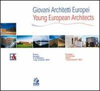 Giovani architetti europei-Young european architects. Premio europeo di architettura Luigi Cosenza 2000 - copertina