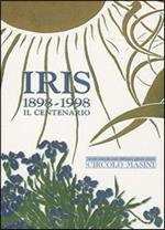 Iris (1898-1998). Il centenario