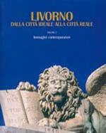  Livorno. Dalla città ideale alla città reale, Volume 2