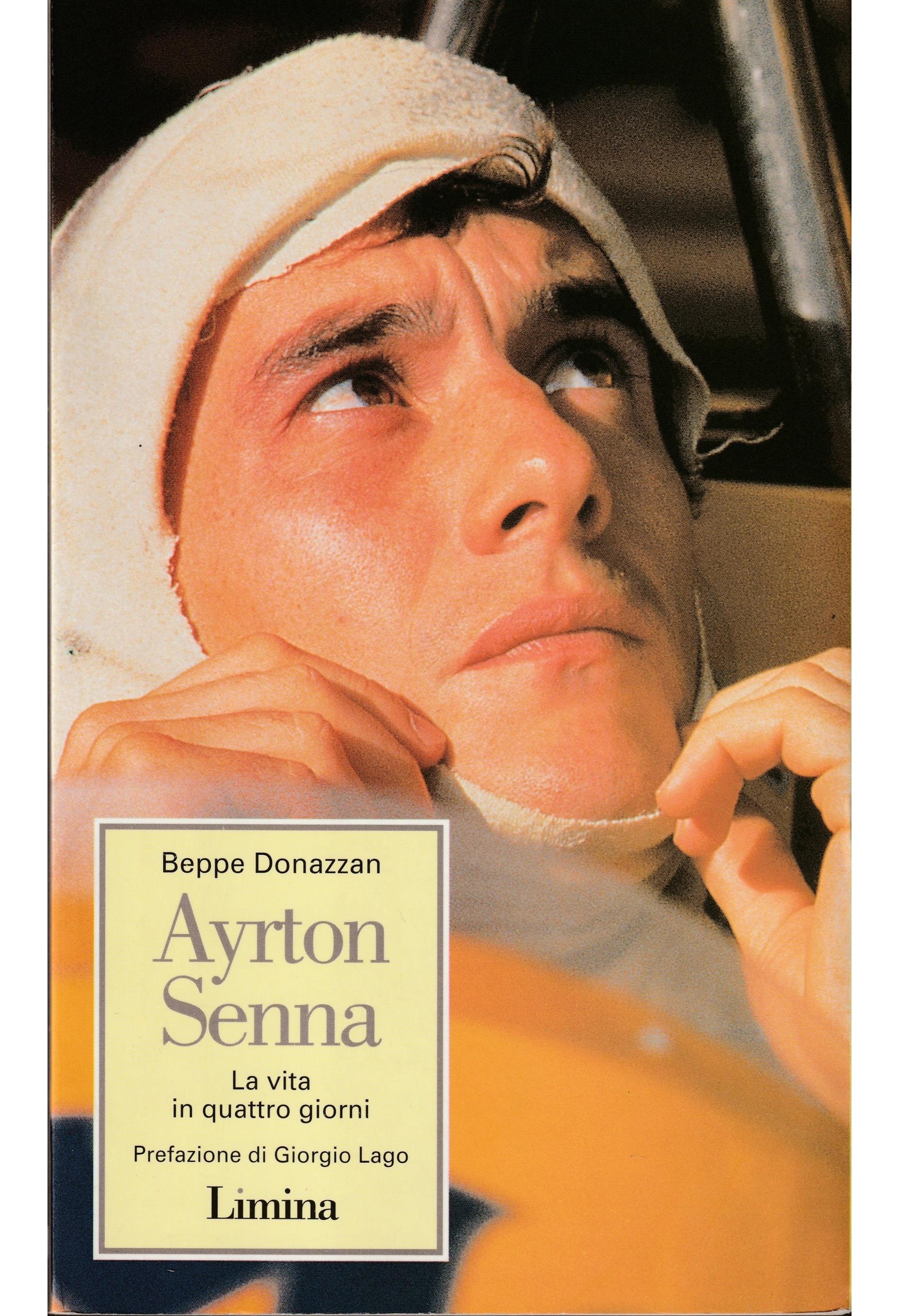 Ayrton Senna. La vita in quattro giorni