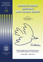 Catholic social doctrine and human rights. The proceedings of the 15th plenary session