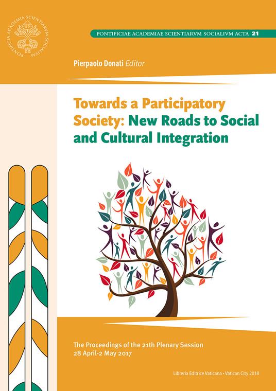Towards participatory society: new roads to social and cultural integration. The proceedings of the 21th plenary session - copertina