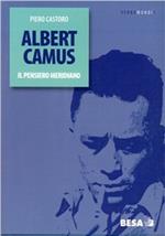 Albert Camus. Il pensiero meridiano