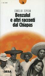 Benzulul e altri racconti dal Chiapas