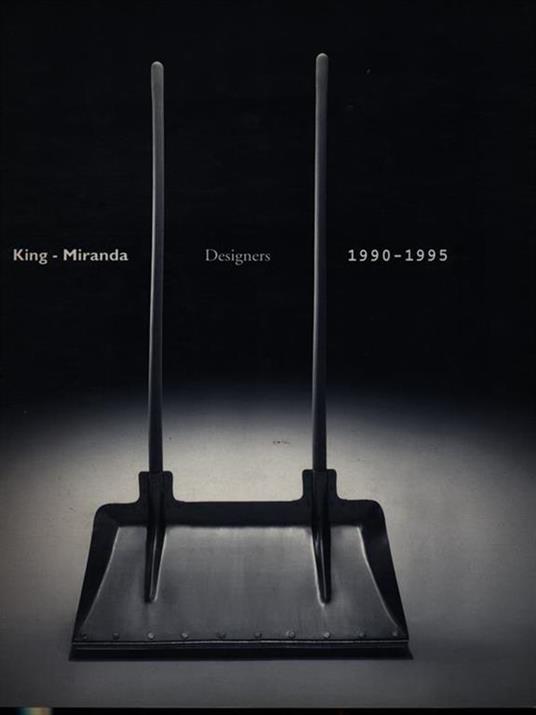 King-Miranda designers (1990-1995). Ediz. italiana, inglese e spagnola - Perry King,Santiago Miranda,Francesco Morace - copertina