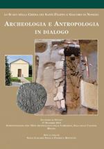 Archeologia e antropologia in dialogo. Lo scavo nella Chiesa dei Santi Filippo e Giacomo di Nosedo