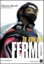 Io non mi fermo
