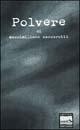 Libro Polvere Massimiliano Zaccarotti