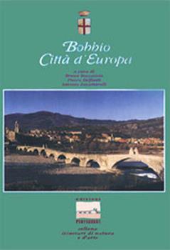 Libro Bobbio città europea Bruna Boccaccia , Pietro Delfanti , Antonio Zavattarelli