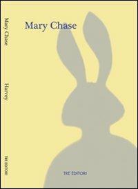 Harvey - Mary Chase - copertina
