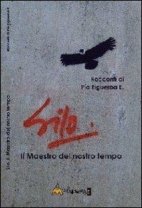 Silo. Il maestro del nostro tempo - Pía Figueroa Edwards - copertina