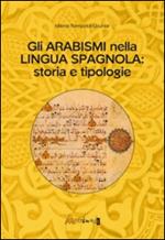 Gli arabismi nella lingua spagnola. Storia e tipologie