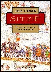 Spezie. Storia di una tentazione - Jack Turner - copertina