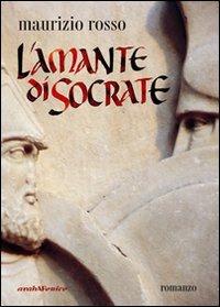 L'amante di Socrate - Maurizio Rosso - copertina