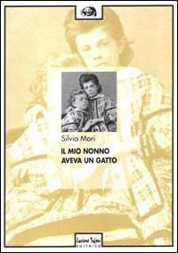 Il mio nonno aveva un gatto - Silvia Mori - copertina