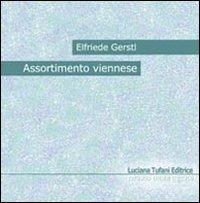 Assortimento viennese. Testo tedesco a fronte - Elfriede Gerlst - copertina