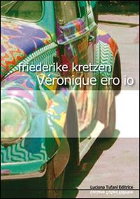 Véronique ero io - Friederike Kretzen - copertina